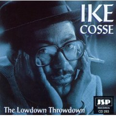 Ike Cosse - The Lowdown Throwdown